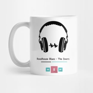 roadhouse blues - the doors Mug